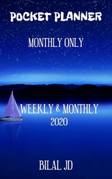 Paperback Pocket Planner Monthly Only: WEEKLY MONTHLY PLANNER 2020: 2020 CALENDAR: JAN 1st - DEC 31 Book
