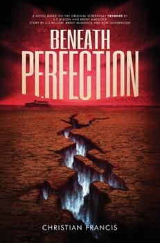 Hardcover Beneath Perfection: The Official Tremors Novelization Book