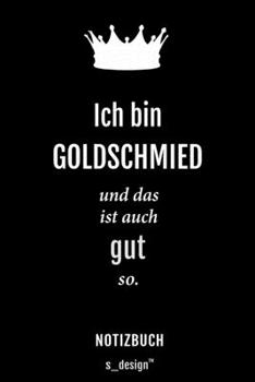 Paperback Notizbuch f?r Goldschmiede / Goldschmied / Goldschmiedin: Originelle Geschenk-Idee [120 Seiten kariertes blanko Papier] [German] Book