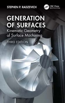 Generation of Surfaces: Kinematic Geometry of Surface Machining