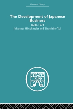 Paperback The Development of Japanese Business: 1600-1973 Book