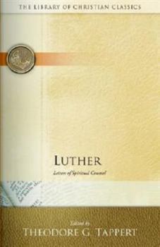Paperback Luther: Letters of Spiritual Counsel Book
