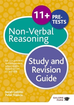 Paperback 11+ Non-Verbal Reasoning Study and Revision Guide: For 11+, pre-test and independent school exams including CEM, GL and ISEB Book