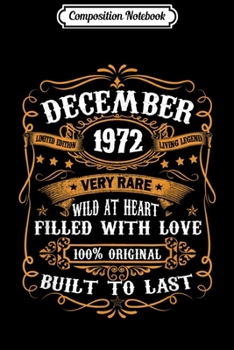 Composition Notebook: 47th Bday Gift 47 Years Old Retro Vintage December 1972  Journal/Notebook Blank Lined Ruled 6x9 100 Pages