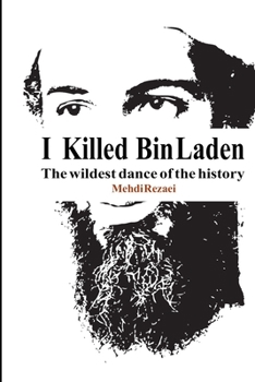 Paperback I killed Bin Laden: The wildest dance of the history Book