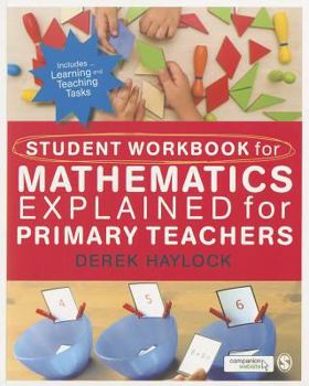 Paperback Student Workbook for Mathematics Explained for Primary Teachers Book