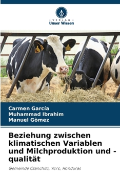 Paperback Beziehung zwischen klimatischen Variablen und Milchproduktion und -qualität [German] Book