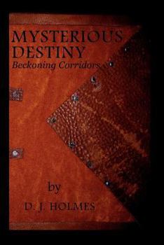 Paperback Mysterious Destiny Beckoning Corridors Book