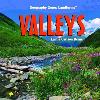 Valleys - Book  of the Geography Zone: Landforms