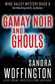 Paperback Gamay Noir and Ghouls (Wine Valley Mystery Series) Book
