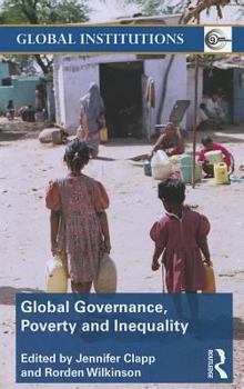 Paperback Global Governance, Poverty and Inequality Book