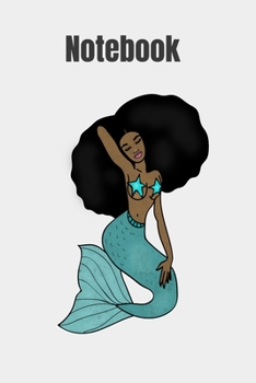 Notebook: Afro Mermaid, 6" x 9", 120 Pages, Ruled Notebook for Melanin Afro lovers.