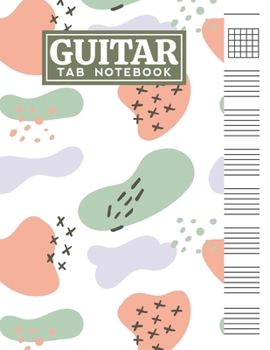 Paperback Guitar Tab Notebook: Blank 6 Strings Chord Diagrams & Tablature Music Sheets with Unique Pastel Memphis Themed Cover Design Book