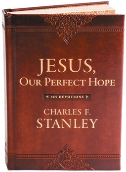 Jesus, Our Perfect Hope: 365 Devotions