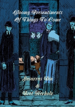 Paperback Gloomy Presentiments Of Things To Come Book