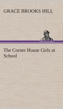 The Corner House Girls at School - Book #2 of the Corner House Girls