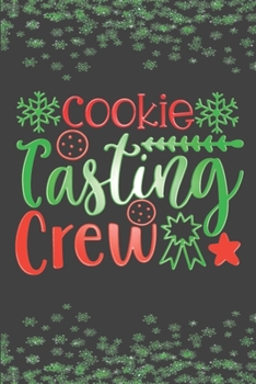 Paperback Cookie Tasting Crew: Christmas Blank Journal, Christmas Writing Notebook, Christmas Notebook, Novelty Gift Notebook, 6x9 Notebook, 110 Page Book