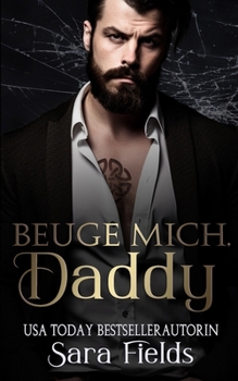 Paperback Beuge mich, Daddy: düstere irische Mafia-Romance [German] Book