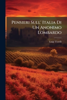 Paperback Pensieri Sull' Italia Di Un Anonimo Lombardo [Italian] Book