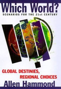 Paperback Which World?: Scenarios for the 21st Century Book