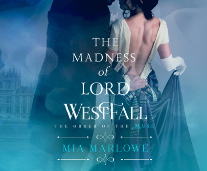 The Madness of Lord Westfall - Book #2 of the Order of the MUSE