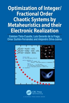 Paperback Optimization of Integer/Fractional Order Chaotic Systems by Metaheuristics and their Electronic Realization Book