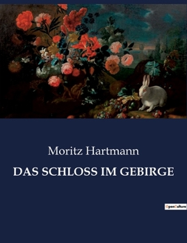 Paperback Das Schloss Im Gebirge [German] Book