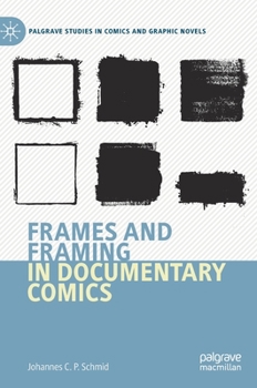 Hardcover Frames and Framing in Documentary Comics Book