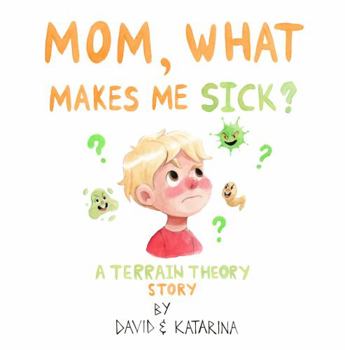 Paperback Mom, What Makes Me Sick? Book