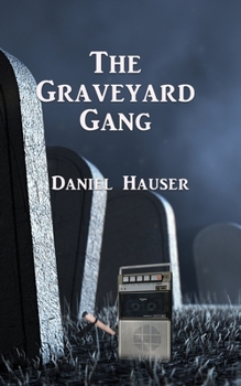 Paperback The Graveyard Gang Book