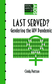 Paperback Last Served?: Gendering the HIV Pandemic Book