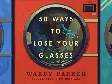 Hardcover 50 Ways to Lose Your Glasses Book