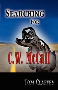 Paperback Searching for C. W. McCall Book