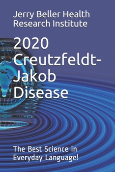 Paperback Creutzfeldt-Jakob Disease: The Best Science in Everyday Language! Book