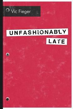 Paperback Unfashionably Late Book