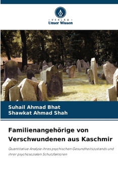 Familienangehörige von Verschwundenen aus Kaschmir (German Edition)