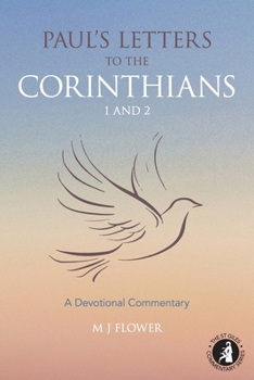 Paul's Letters to the Corinthians 1 and 2: A Devotional Commentary (St Giles Commentary)