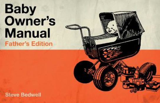 Paperback Baby Owner's Manual: Fathers Edition Book