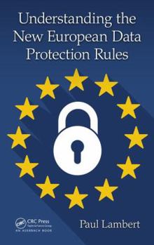 Hardcover Understanding the New European Data Protection Rules Book