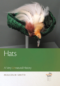 Hardcover Hats: A Very Unnatural History Book
