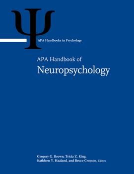 Misc. APA Handbook of Neuropsychology: Volume 1: Neurobehavioral Disorders and Conditions: Accepted Science and Open Questions Volume 2: Neuroscience and Ne Book