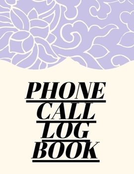 Paperback Phone Call Log Book: Phone Message Voice Mail, Telephone Memo Notebook, Journal Book With Space For 400 Records, 4 Messages Per Page (Phone Book