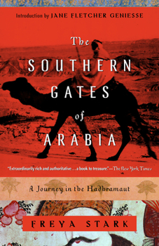 Paperback The Southern Gates of Arabia: A Journey in the Hadhramaut Book