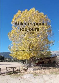 Paperback Ailleurs pour toujours [French] Book