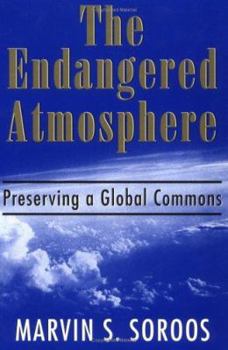 Paperback The Endangered Atmosphere: Preserving a Global Commons Book