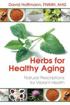 Paperback Herbs for Healthy Aging: Natural Prescriptions for Vibrant Health Book