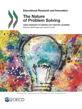 Paperback The Nature of Problem Solving: Using Research to Inspire 21st Century Learning Book