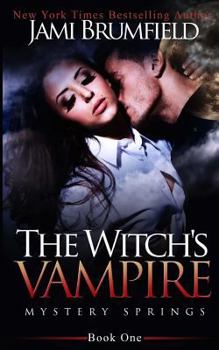 The Witch's Vampire - Book #1 of the Mystery Springs