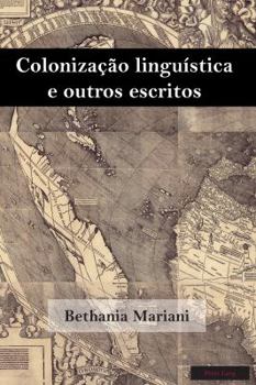 Hardcover Colonização Linguística E Outros Escritos [Portuguese] Book