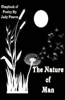 Paperback The Nature of Man: A Chapbook of Poetry Book